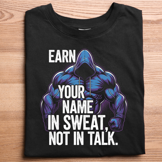 Earn Name In Sweat