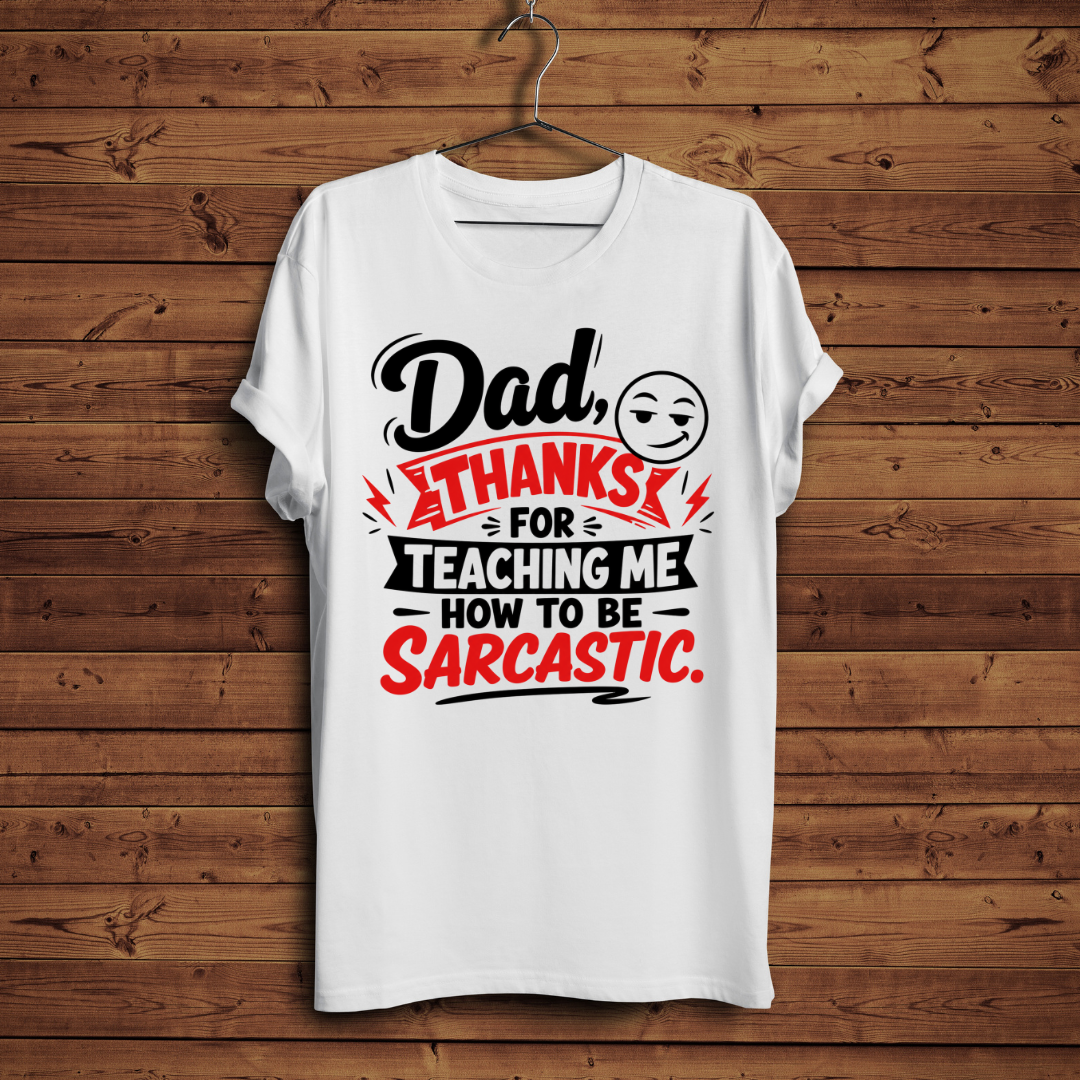 Dad Thanks For Teaching Me
