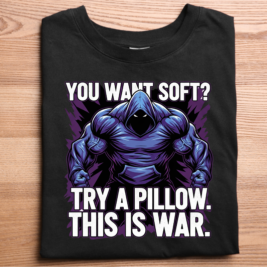 You Want Soft?
